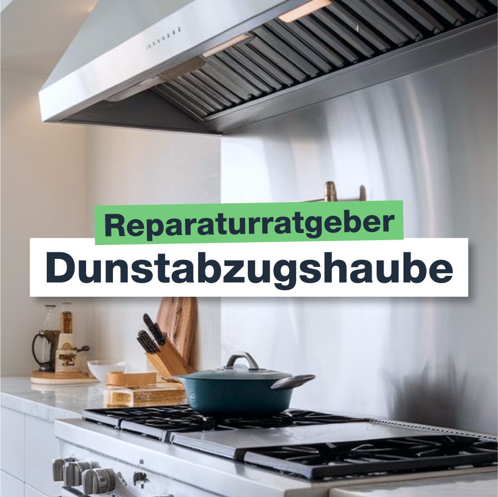 Reparaturinformationen Dunstabzugshaube