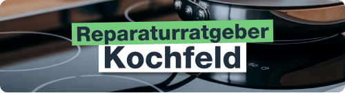 Reparaturinformationen Kochfeld