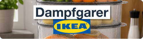 Ersatzteile für IKEA Dampfgarer