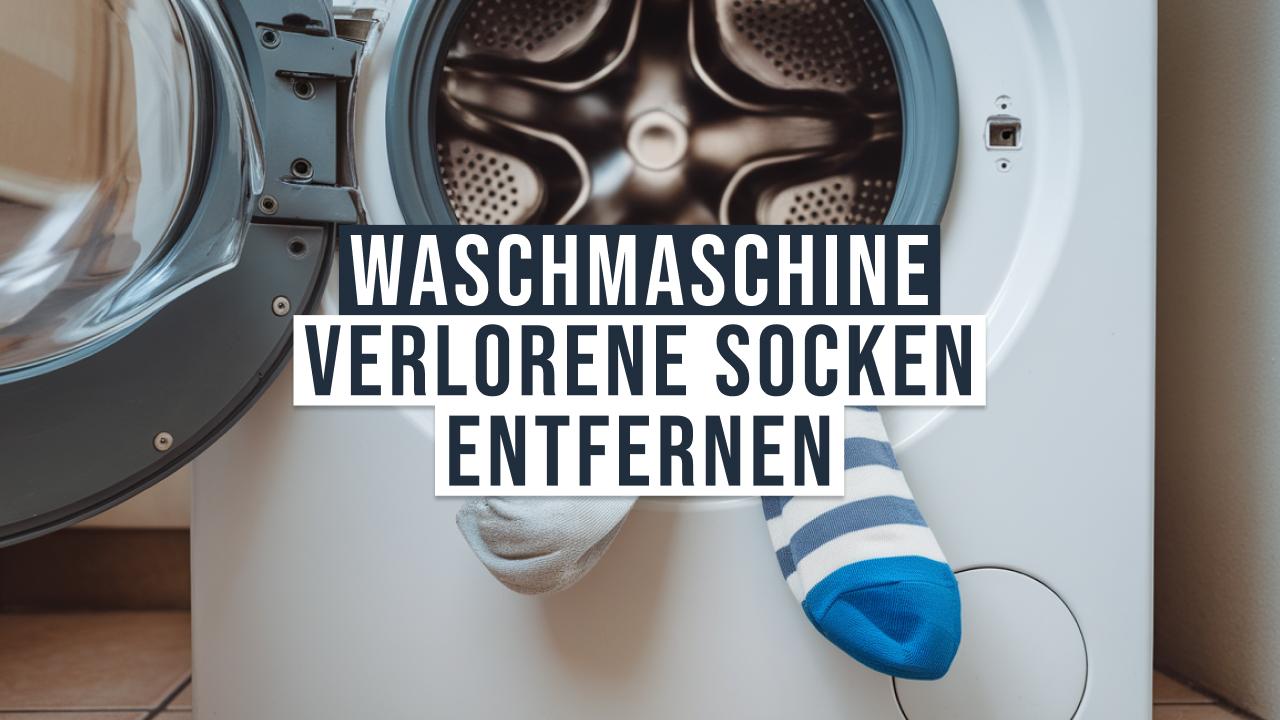 verlorene Socke / BH Bügel aus Waschmaschine holen 