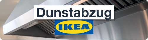 Ersatzteile für IKEA Dunstabzüge